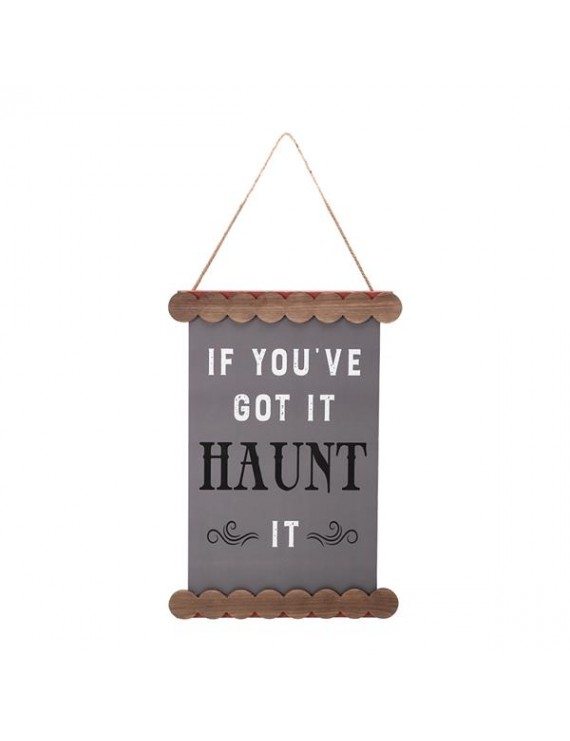 Artisasset IF YOU’VE GOT IT HAUNT IT Halloween Hanging Sign Holiday Wall Sign